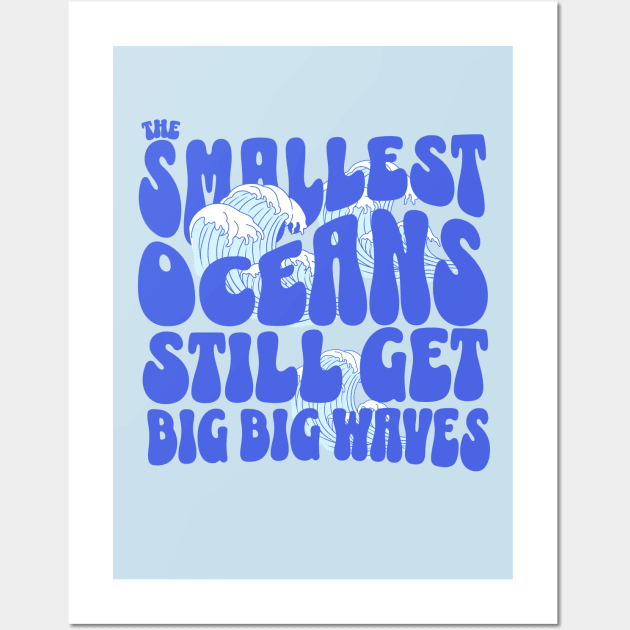 The smallest oceans still get big, big waves Wall Art by BodinStreet